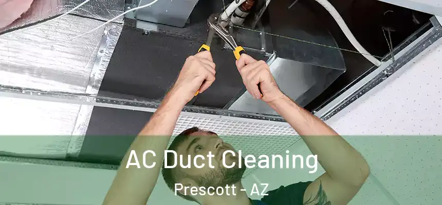  AC Duct Cleaning Prescott - AZ